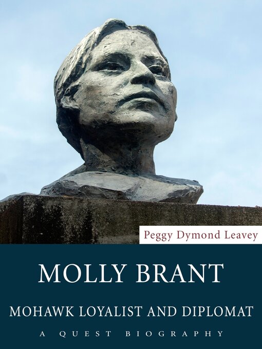 Title details for Molly Brant by Peggy Dymond Leavey - Available